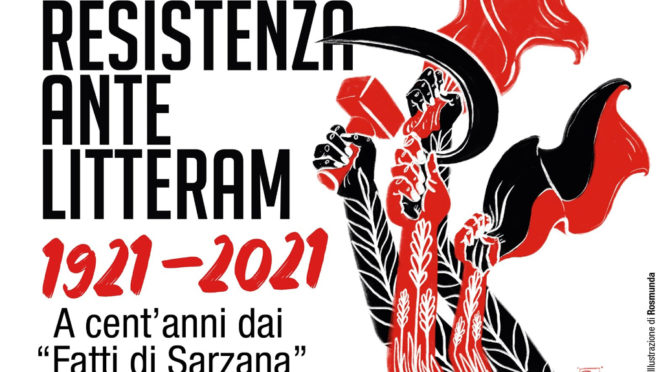 Resistenza ante litteram. A cent’anni dai Fatti di Sarzana (1921-2021)